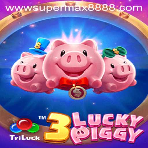 Exploring the Thrilling World of 3LUCKYPIGGY: A Supermax888 Game Adventure
