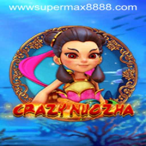 Discover CrazyNuoZha: A Thrilling Gaming Adventure